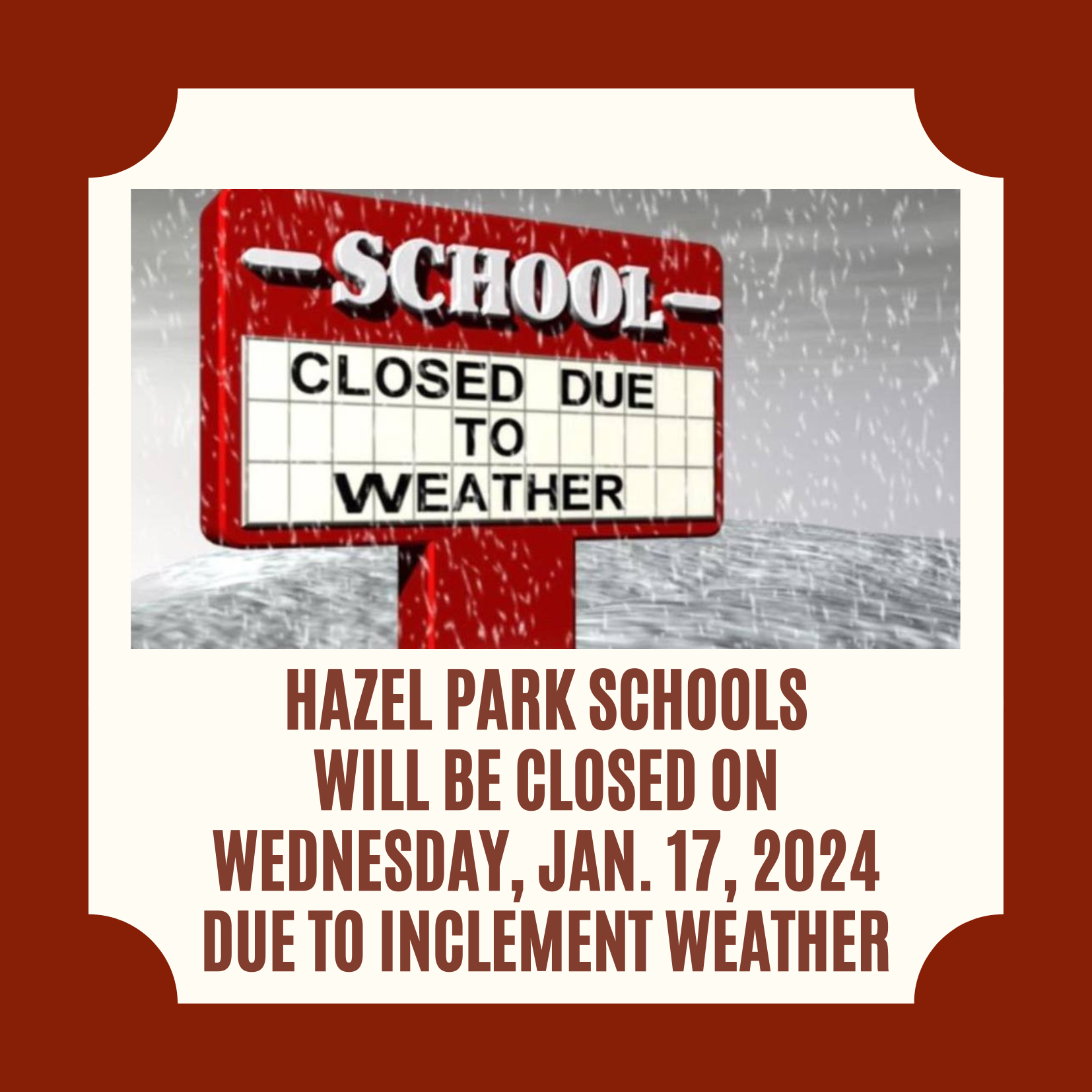 School Closed Wednesday Jan. 17 2024 Jan 16 2024